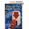 Lean for the Public Sector: The Pursuit of Perfection in Government Services