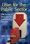 Lean for the Public Sector: The Pursuit of Perfection in Government Services