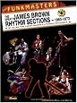 The Funkmasters-the Great James Brown Rhythm Sections (Manhattan Music Publications)