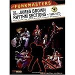 The Funkmasters-the Great James Brown Rhythm Sections book cover