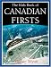 Kids Book of Canadian Firsts, The (Kids Books of ...)
