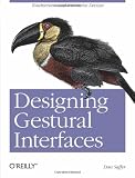 Image of Designing Gestural Interfaces: Touchscreens and Interactive Devices
