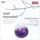 Noël Nouvelet by Matthew Wood, Bob Chilcott, Humphrey Clucas, Paul Edwards, and John Linton Gardner