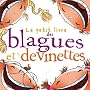 Le petit livre des blagues et devinettes