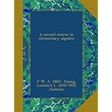 a second course in elementary algebra