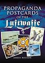 PROPAGANDA POSTCARDS OF THE LUFTWAFFE