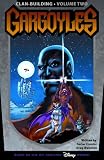 Gargoyles: Clan Building Volume 2