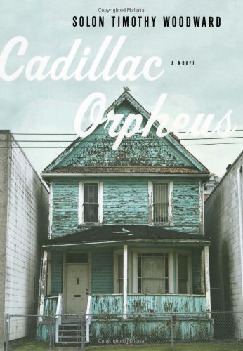 Cadillac Orpheus: A Novel