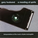 A Meeting of Spirits: Interpretations of the Music of John McLaughlin