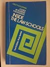 Inside the Law Schools: A Guide by Students for Students (Goldfarb, Sally F//Inside the Law Schools)