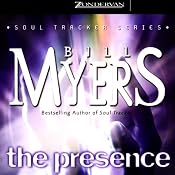 The Presence: Soul Tracker, Book 2 | [Bill Myers]