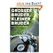 Gro�er Bruder, kleiner Bruder
