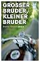 Gro�er Bruder, kleiner Bruder