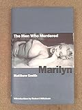 The men who murdered Marilyn