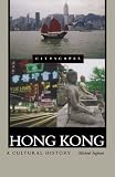 Hong Kong: A Cultural History (Cityscapes)