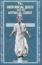 The Historical Jesus and the Mythical Christ