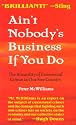 Ain't Nobody's Business if You Do: The Absurdity of Consensual Crimes in a Free Society