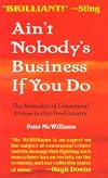 Ain't Nobody's Business if You Do