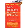 Ain't Nobody's Business if You Do: The Absurdity of Consensual Crimes in a Free Society