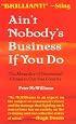Ain't Nobody's Business if You Do: The Absurdity of Consensual Crimes in a Free Society