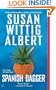Spanish Dagger (China Bayles Mystery)