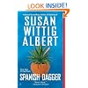 Spanish Dagger (China Bayles Mysteries)