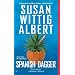 Spanish Dagger (China Bayles Mystery)