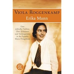 Erika Mann - Eine j�dische Tochter: �ber Erlesenes und Verleugnetes in der Familie Mann-Pringsheim