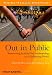 Out in Public: Reinventing Lesbian/Gay Anthropology in a Globalizing World (Readings in Engaged Anthropology)