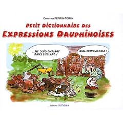 Petit dictionnaire ethnographique du parler dauphinois