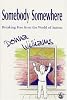 Somebody Somewhere: Breaking Free from the World of Autism
