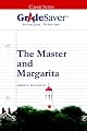 GradeSaver (TM) ClassicNotes: The Master and Margarita Study Guide