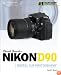 David Busch's Nikon D90 Guide to Digital SLR Photography