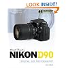 David Busch's Nikon D90 Guide to Digital SLR Photography
