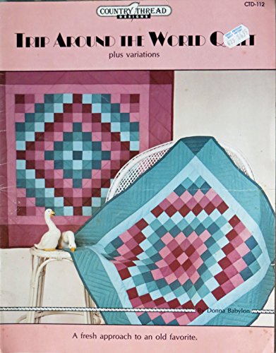 Trip around the world quilt, by Donna Babylon
