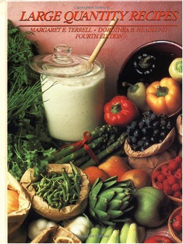 Large Quantity Recipes, Fourth Edition