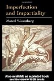 Imperfection and Impartiality: A Liberal Theory Of Social Justice