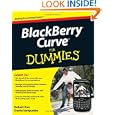 BlackBerry Curve For Dummies by Robert Kao and Dante Sarigumba
