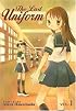 The Last Uniform Vol 1 (Last Uniform)