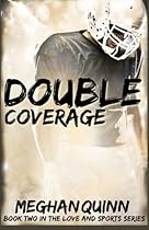 Double Coverage (Love and Sports Series 2) (The Love and Sports Series) (Volume 2) Double Coverage (Love and Sports Series 2) (The Love and Sports Series) (Volume 2)