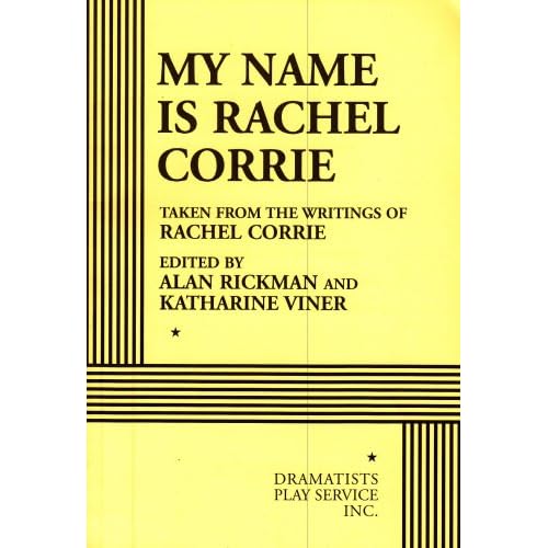 My Name is Rachel Corrie - Acting Edition