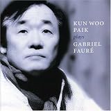 Kun Woo Paik plays Gabriel Fauré