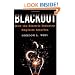 Blackout: How the Electric Industry Exploits America