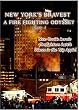 New York's Bravest A Fire Fighting Odyssey Part 1