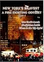 New York's Bravest A Fire Fighting Odyssey Part 1
