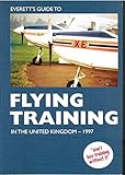 Everett's guide to flying training in the United Kingdom - 1997