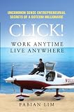 Click! Work Anytime, Live Anywhere