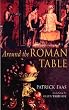 Around the Roman Table