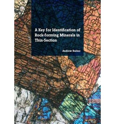 [(A Key for Identification of Rock-Forming Minerals in Thin Section)] [Author: Andrew J. Barker] published on (March, 2015)