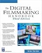 The Digital Filmmaking Handbook (Digital Filmmaking Series)